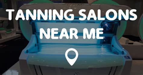 Tanning near me open. Things To Know About Tanning near me open. 